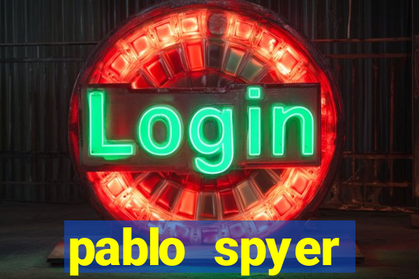 pablo spyer namorada atual